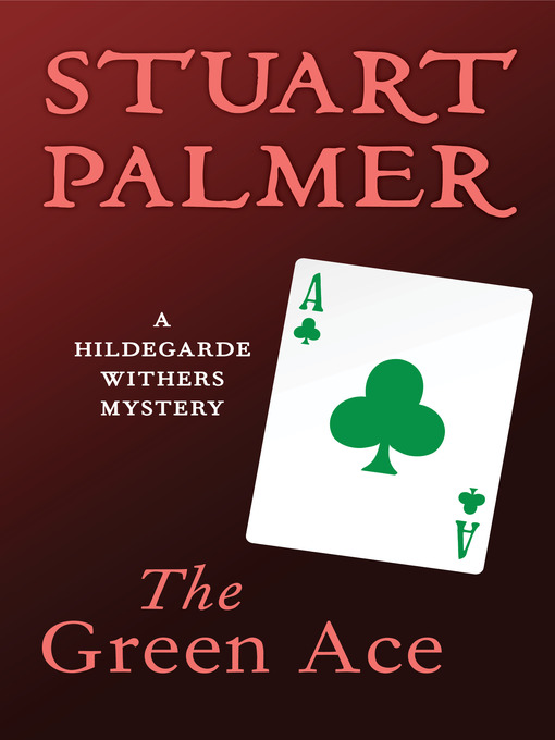 Title details for Green Ace by Stuart Palmer - Available